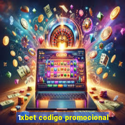 1xbet codigo promocional